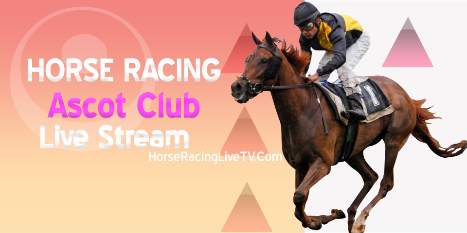 Ascot Horse Racing Live Stream 2024